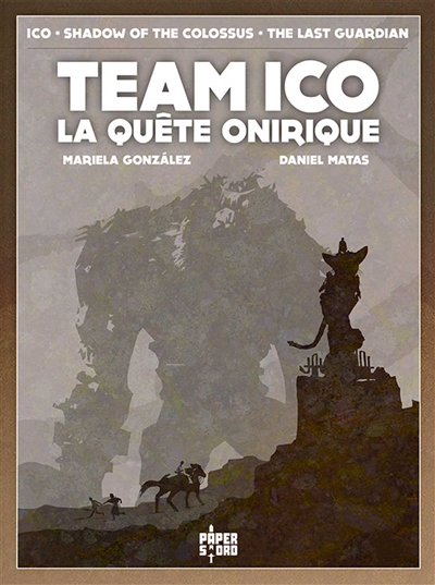 Team Ico : la quête onirique