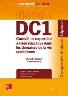 DC1, conseil et expertise à visée éducative dans les domaines de la vie quotidienne : comprendre et réussir l'épreuve