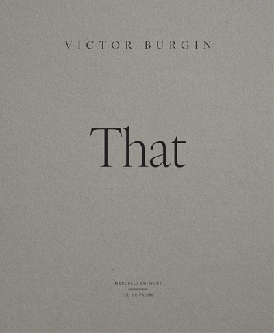 Victor Burgin : that