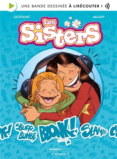 Les sisters. BD audio : une bande dessinée à lirécouter !