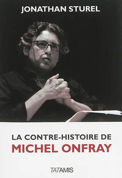 La contre-histoire de Michel Onfray