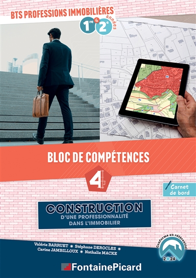 Construction d'une professionnalité dans l'immobilier BTS Professions immobilières : Bloc de compétences 4