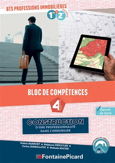 Construction d'une professionnalité dans l'immobilier BTS Professions immobilières : Bloc de compétences 4
