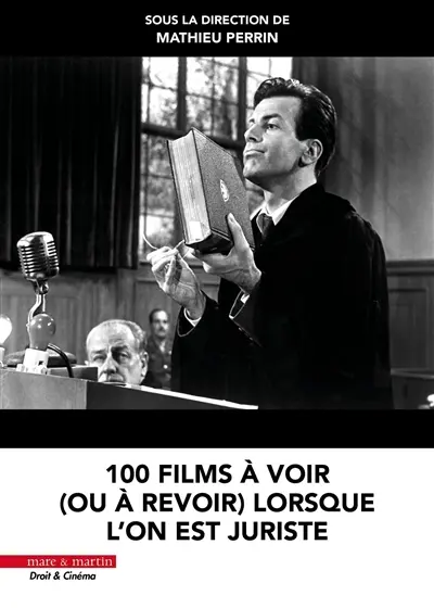 100 films à voir (ou à revoir) lorsque l'on est juriste
