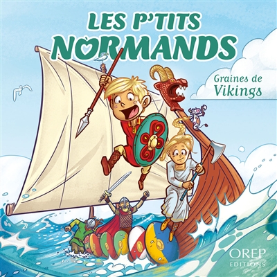 Les p'tits Normands. Vol. 7. Graines de Vikings