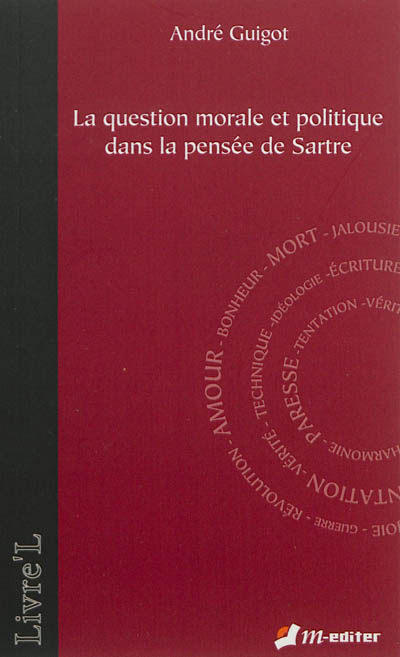 La question morale et politique dans la pensée de Sartre