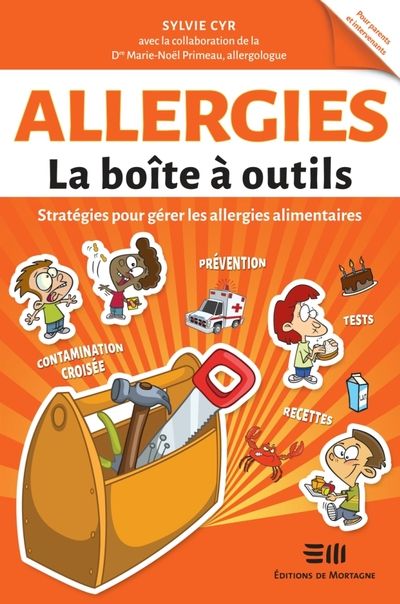 Allergies - La boîte à outils : Stratégies pour gérer les allergies alimentaires