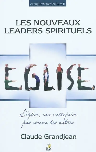 Les nouveaux leaders spirituels : l'Eglise, une entreprise pas comme les autres