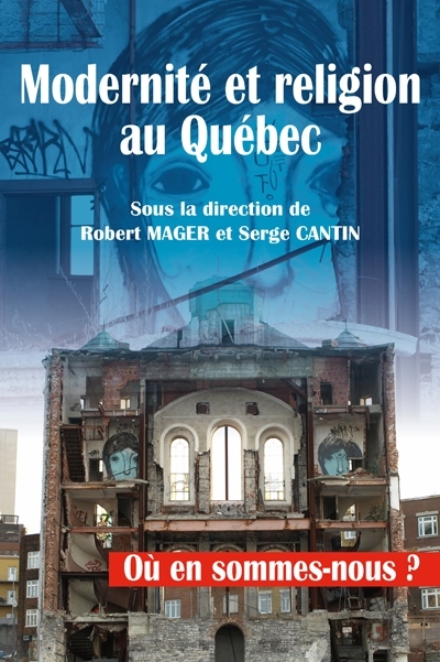 Modernité et religion au Québec : où en sommes-nous?