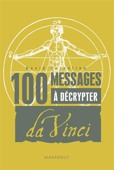 100 messages à décrypter : spécial Léonard de Vinci