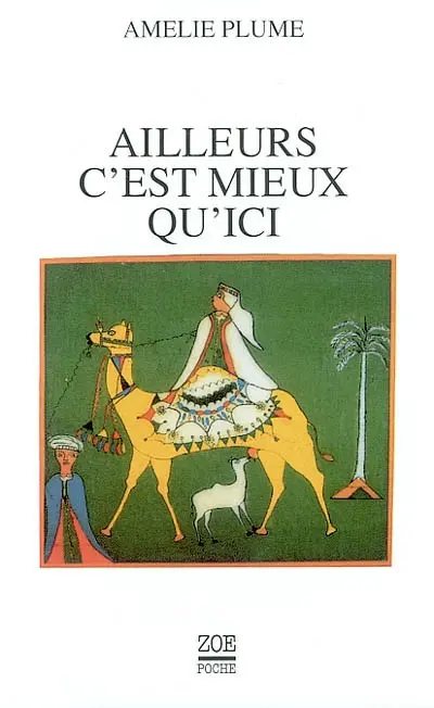 Ailleurs c'est mieux qu'ici