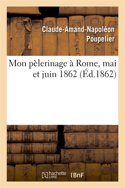 Mon pèlerinage à Rome, mai...