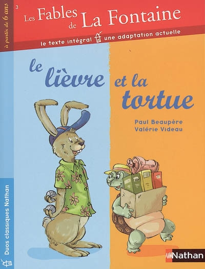 Les Fables de La Fontaine. 3 : le lièvre et la tortue