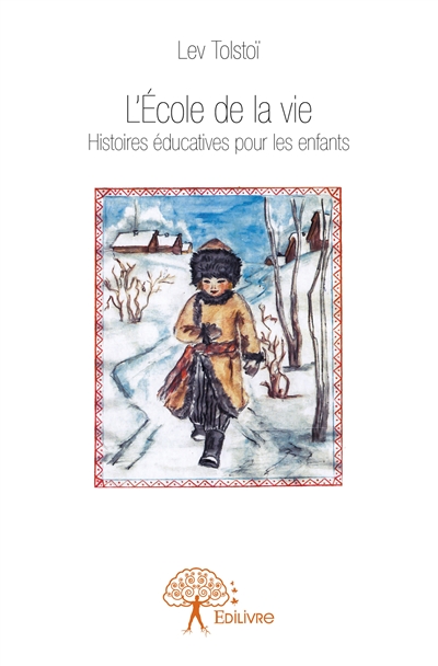 L’école de la vie :...