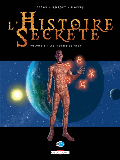 L'histoire secrète. Vol. 0. Les ivoires de Thot