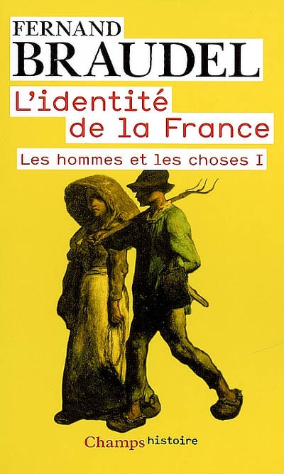 L'identité de la France. Vol. 2. Les hommes et les choses. 1