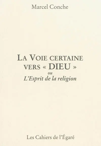La voie certaine vers Dieu ou L'esprit de la religion