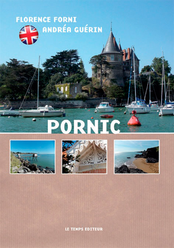 Pornic : unspoiled and welcoming !