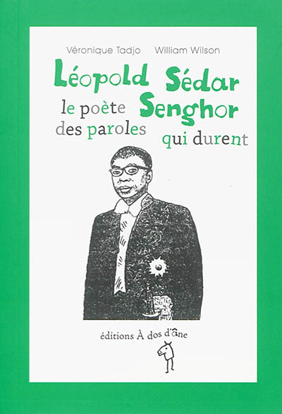 Léopold Sédar Senghor, le poète des paroles qui durent