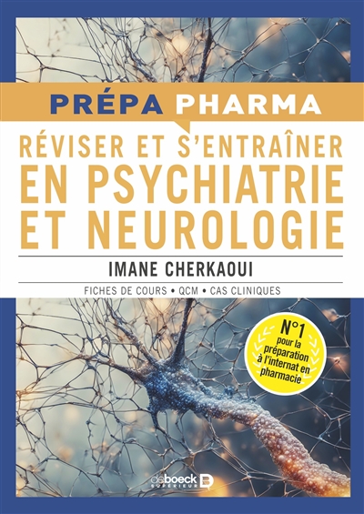 Réviser et s'entraîner en psychiatrie et neurologie