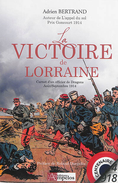 La victoire de Lorraine : carnet d'un officier de Dragons août-septembre 1914
