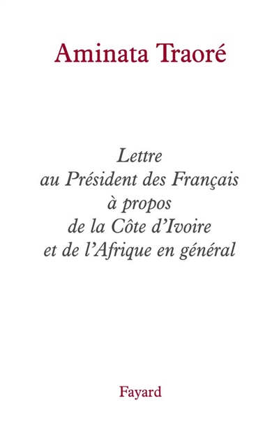 Lettre au président des Français à propos de la Côte d'Ivoire et de l'Afrique en général