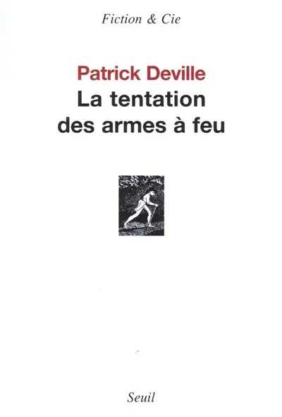 La tentation des armes à feu