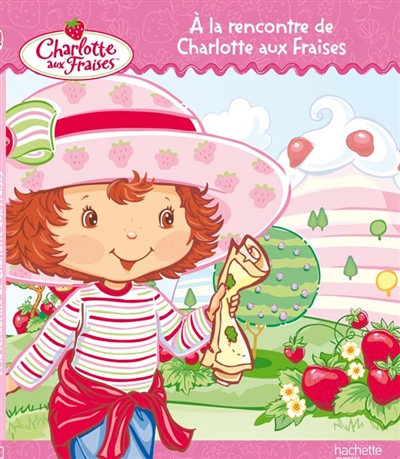 A la rencontre de Charlotte aux fraises