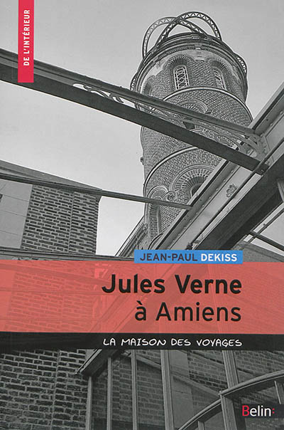 Jules Verne à Amiens : la maison des voyages
