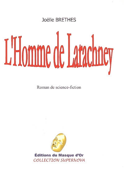 L'homme de Larachney : roman de science-fiction