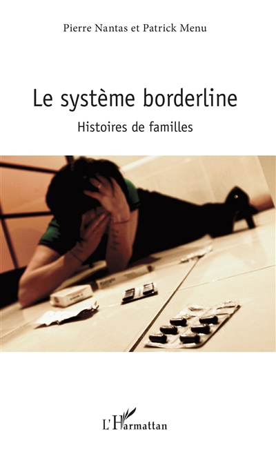 Le système borderline : histoires de familles