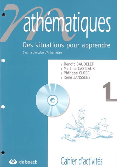 Mathématiques : des situations pour apprendre. Vol. 1. Cahier d'activités
