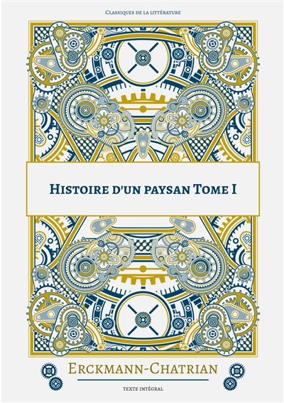 Histoire d'un paysan : Tome 1