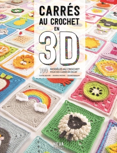 Carrés au crochet en 3D : 100 modèles au crochet pour des carrés en relief