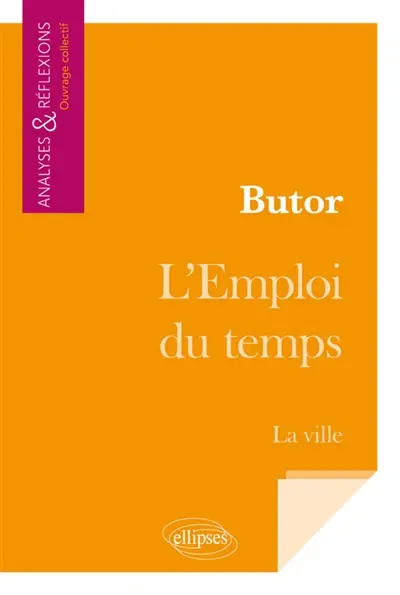 Butor, L'emploi du temps : la ville