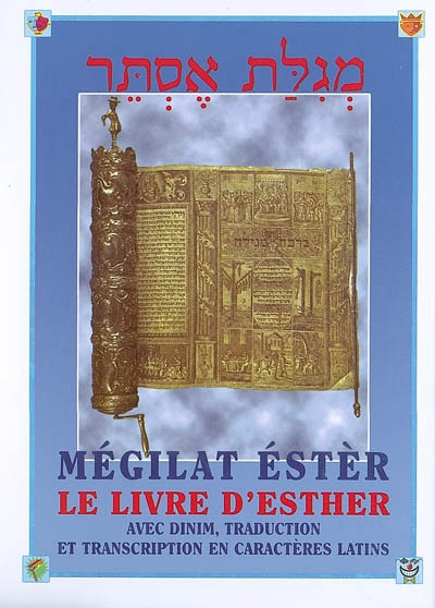 Le livre d'Esther : avec dinim, traduction et transcription en caractères latins. Mégilat Estèr