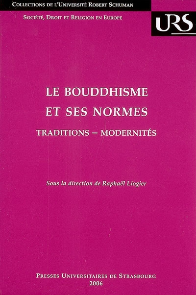 Le bouddhisme et ses normes : traditions-modernités
