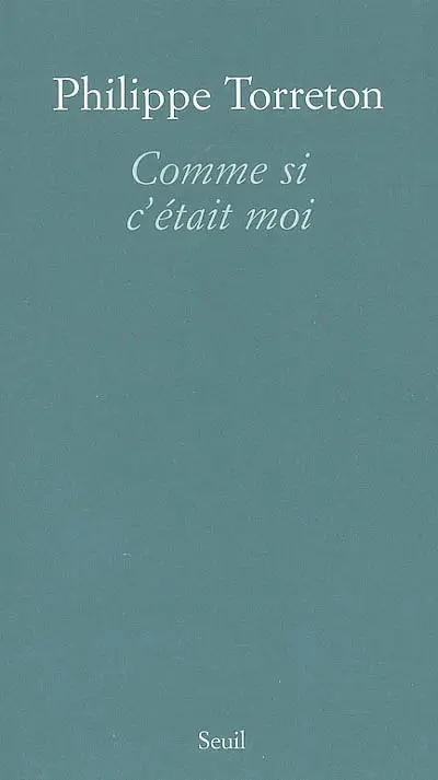 Comme si c'était moi : récit