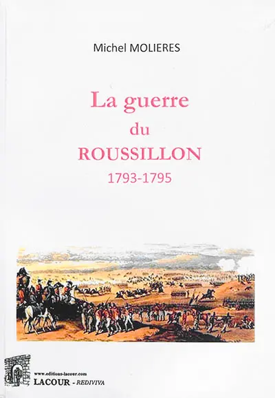 La guerre du Roussillon : 1793-1795