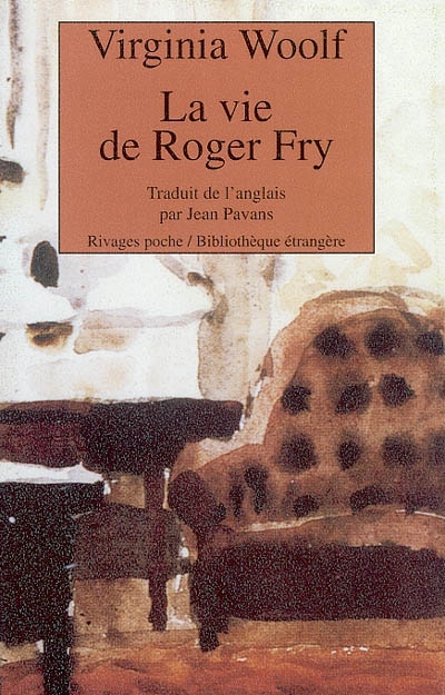 La vie de Roger Fry