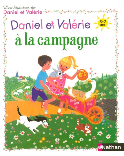 Les histoires de Daniel et Valérie. Daniel et Valérie à la campagne
