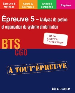 Epreuve 5, analyses de gestion et organisation du système d'information, BTS CGO