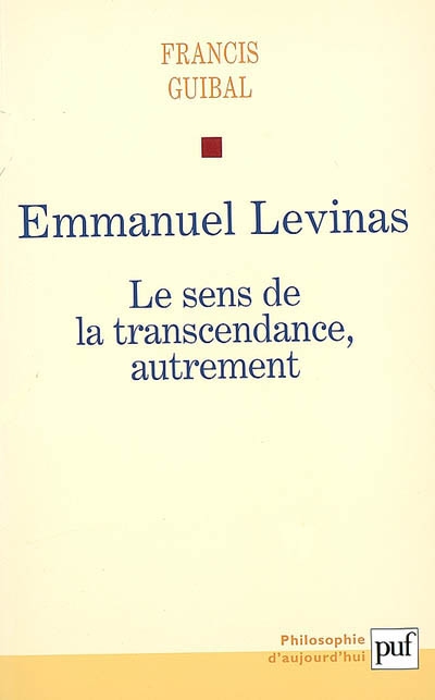 Emmanuel Levinas : le sens de la transcendance, autrement