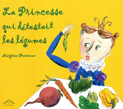 La princesse qui détestait les légumes