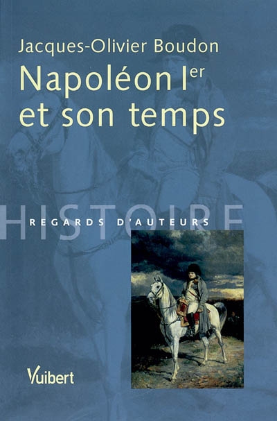 Napoléon Ier et son temps