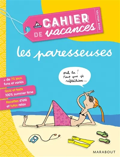 Les paresseuses : cahier de vacances pour adultes