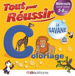 Tout pour réussir : Maternelle Grand Section 5-6 ans - La Savane avec petit panda