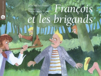 François et les brigands