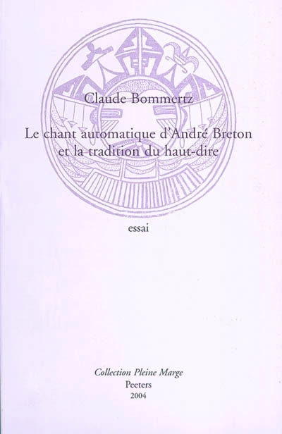 Le chant automatique d'André Breton et la tradition du haut-dire