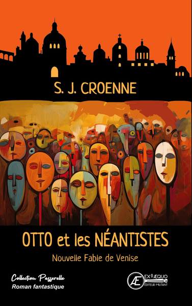 Otto et les néantistes : nouvelle fable de Venise : roman fantastique